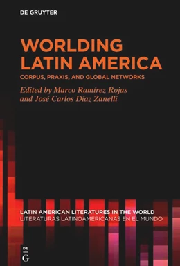 Abbildung von Ramírez Rojas / Díaz Zanelli | Worlding Latin America | 1. Auflage | 2025 | beck-shop.de