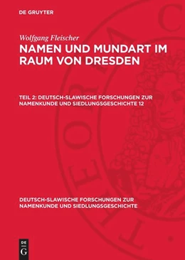 Abbildung von Fleischer | Wolfgang Fleischer: Namen und Mundart im Raum von Dresden. Teil 2 | 1. Auflage | 1963 | beck-shop.de