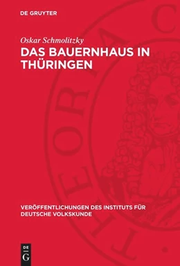 Abbildung von Schmolitzky | Das Bauernhaus in Thüringen | 1. Auflage | 1968 | beck-shop.de