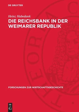 Abbildung von Habedank | Die Reichsbank in der Weimarer Republik | 1. Auflage | 1981 | beck-shop.de