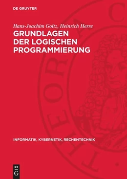 Abbildung von Goltz / Herre | Grundlagen der logischen Programmierung | 1. Auflage | 1990 | beck-shop.de
