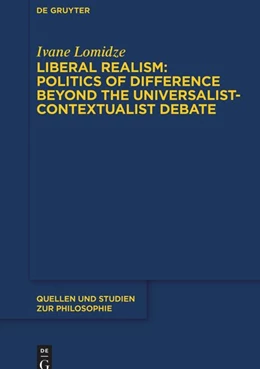 Abbildung von Lomidze | Liberal Realism: Politics of Difference Beyond the Universalist-Contextualist Debate | 1. Auflage | 2025 | beck-shop.de