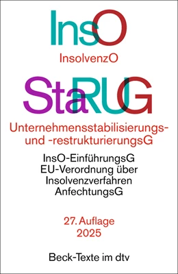 Abbildung von Insolvenzordnung / Unternehmensstabilisierungs- und -restrukturierungsgesetz: InsO / StaRUG | 27. Auflage | 2025 | 5583 | beck-shop.de