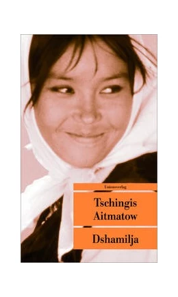 Abbildung von Aitmatow, Tschingis | Dshamilja | 10. Auflage | 2025 | beck-shop.de