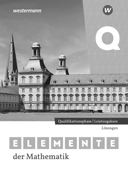 Abbildung von Elemente der Mathematik SII. Qualifikationsphase Leistungskurs Lösungen. Nordrhein-Westfalen | 1. Auflage | 2025 | beck-shop.de