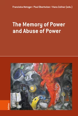 Abbildung von Metzger / Oberholzer | The Memory of Power and Abuse of Power | 1. Auflage | 2025 | beck-shop.de