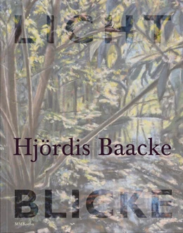 Abbildung von Baacke / Grau | Hjördis Baacke: Lichtblicke | 1. Auflage | 2025 | beck-shop.de