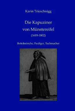 Abbildung von Trieschnigg | Die Kapuziner von Münstereifel (1619-1802) | 1. Auflage | 2024 | beck-shop.de