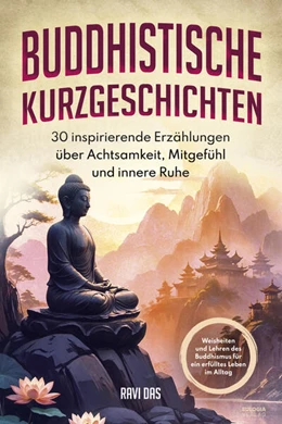 Abbildung von Das | Buddhistische Kurzgeschichten | 1. Auflage | 2025 | beck-shop.de