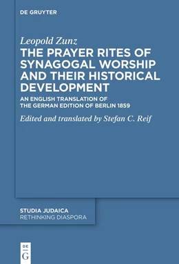 Abbildung von Zunz / Reif | The Prayer Rites of Synagogal Worship and their Historical Development | 1. Auflage | 2025 | 6 | beck-shop.de