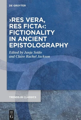 Abbildung von Soldo / Jackson | ›res vera, res ficta‹: Fictionality in Ancient Epistolography | 1. Auflage | 2025 | 149 | beck-shop.de