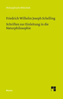 Abbildung von Schelling / Schülein | Schriften zur Einleitung in die Naturphilosophie | 1. Auflage | 2025 | 786 | beck-shop.de