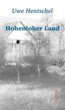 Abbildung von Hentschel / Dielmann | Hohenloher Land | 1. Auflage | 2025 | beck-shop.de