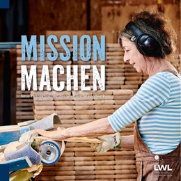 Abbildung von Landschaftsverband Westfalen-Lippe (LWL) LWL-Medienzentrum für Westfalen | Mission machen | 1. Auflage | 2025 | beck-shop.de