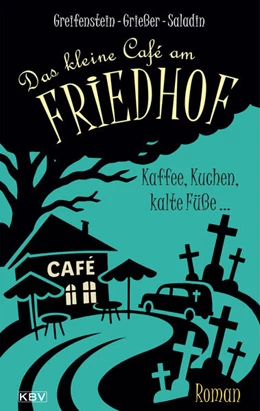 Abbildung von Greifenstein / Grießer | Das kleine Café am Friedhof | 1. Auflage | 2025 | beck-shop.de