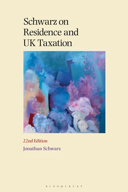 Abbildung von Schwarz | Schwarz on Residence and UK Taxation 22nd Edition | 22. Auflage | 2025 | beck-shop.de