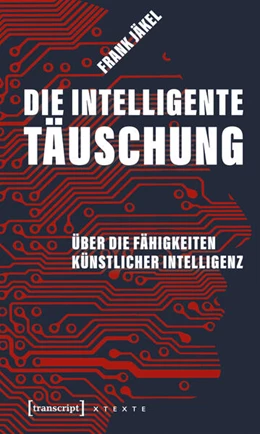 Abbildung von Jäkel | Die intelligente Täuschung | 1. Auflage | 2025 | beck-shop.de