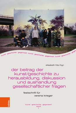 Abbildung von Fritz | Der Beitrag der Kunst/geschichte zur Herausbildung und Aushandlung gesellschaftlicher Fragen | 1. Auflage | 2025 | beck-shop.de