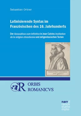 Abbildung von Ortner | Latinisierende Syntax im Französischen des 16. Jahrhunderts | 1. Auflage | 2025 | 26 | beck-shop.de