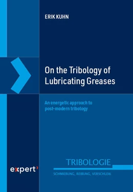 Abbildung von Kuhn | On the Tribology of Lubricating Greases | 1. Auflage | 2025 | beck-shop.de
