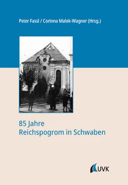 Abbildung von Fassl / Malek-Wagner | 85 Jahre Reichspogrom in Schwaben | 1. Auflage | 2025 | beck-shop.de