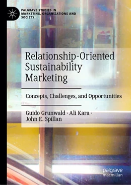 Abbildung von Grunwald / Kara | Relationship-Oriented Sustainability Marketing | 1. Auflage | 2025 | beck-shop.de