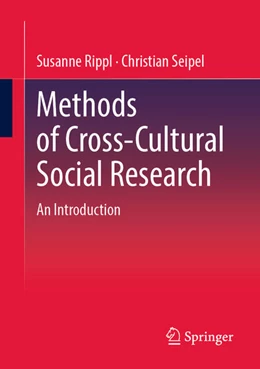 Abbildung von Rippl / Seipel | Methods of Cross-Cultural Social Research | 1. Auflage | 2025 | beck-shop.de