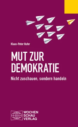 Abbildung von Hufer | Mut zur Demokratie | 1. Auflage | 2024 | beck-shop.de