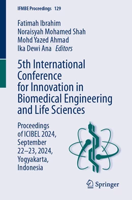 Abbildung von Ibrahim / Mohamed Shah | 5th International Conference for Innovation in Biomedical Engineering and Life Sciences | 1. Auflage | 2025 | beck-shop.de