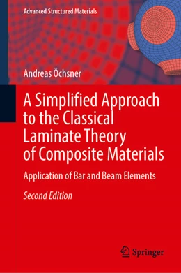 Abbildung von Öchsner | A Simplified Approach to the Classical Laminate Theory of Composite Materials | 2. Auflage | 2025 | beck-shop.de