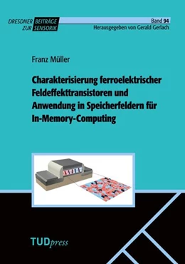 Abbildung von Müller | Charakterisierung ferroelektrischer Feldeffekttransistoren und Anwendung in Speicherfeldern für In-Memory-Computing | 1. Auflage | 2025 | 94 | beck-shop.de