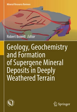 Abbildung von Bowell / Butt | Geology, Geochemistry and Formation of Supergene Mineral Deposits in Deeply Weathered Terrain | 1. Auflage | 2025 | beck-shop.de