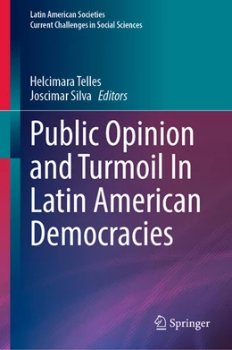 Abbildung von Telles / Silva | Public Opinion and Turmoil In Latin American Democracies | 1. Auflage | 2025 | beck-shop.de