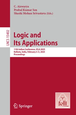 Abbildung von Aiswarya / Sen | Logic and Its Applications | 1. Auflage | 2025 | beck-shop.de
