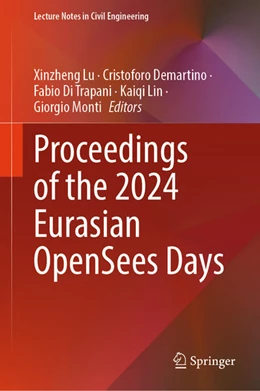 Abbildung von Lu / Demartino | Proceedings of the 2024 Eurasian OpenSees Days | 1. Auflage | 2025 | beck-shop.de