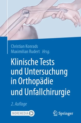 Abbildung von Konrads / Rudert | Klinische Tests und Untersuchung in Orthopädie und Unfallchirurgie | 2. Auflage | 2025 | beck-shop.de