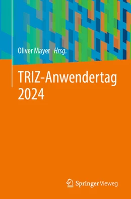 Abbildung von Mayer | TRIZ-Anwendertag 2024 | 1. Auflage | 2025 | beck-shop.de