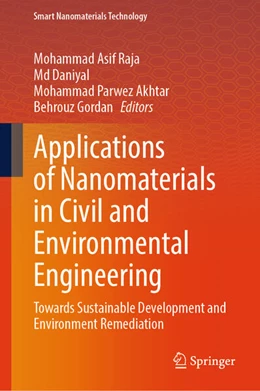 Abbildung von Raja / Daniyal | Applications of Nanomaterials in Civil and Environmental Engineering | 1. Auflage | 2025 | beck-shop.de