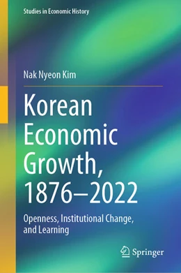 Abbildung von Kim | Korean Economic Growth, 1876 - 2022 | 1. Auflage | 2025 | beck-shop.de