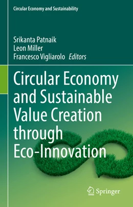 Abbildung von Patnaik / Miller | Circular Economy and Sustainable Value Creation through Eco-Innovation | 1. Auflage | 2025 | beck-shop.de