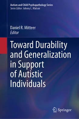 Abbildung von Mitteer | Toward Durability and Generalization in Support of Autistic Individuals | 1. Auflage | 2025 | beck-shop.de