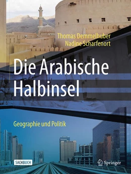 Abbildung von Demmelhuber / Scharfenort | Die Arabische Halbinsel | 1. Auflage | 2025 | beck-shop.de