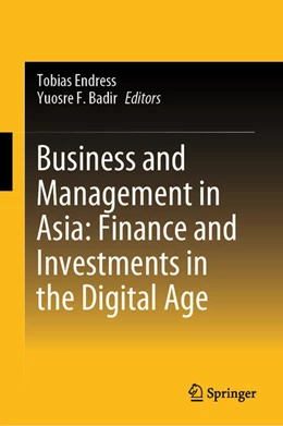 Abbildung von Endress / Badir | Business and Management in Asia: Finance and Investments in the Digital Age | 1. Auflage | 2025 | beck-shop.de
