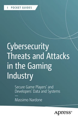 Abbildung von Nardone | Cybersecurity Threats and Attacks in the Gaming Industry | 1. Auflage | 2025 | beck-shop.de
