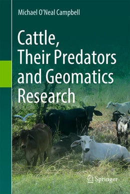 Abbildung von Campbell | Cattle, Their Predators and Geomatics Research | 1. Auflage | 2025 | beck-shop.de