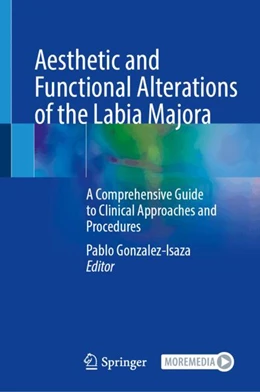 Abbildung von Gonzalez-Isaza | Aesthetic and Functional Alterations of the Labia Majora | 1. Auflage | 2025 | beck-shop.de