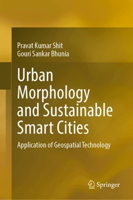 Abbildung von Shit / Bhunia | Urban Morphology and Sustainable Smart Cities | 1. Auflage | 2025 | beck-shop.de