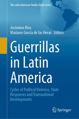 Abbildung von Ríos / García de las Heras | Guerrillas in Latin America | 1. Auflage | 2025 | beck-shop.de