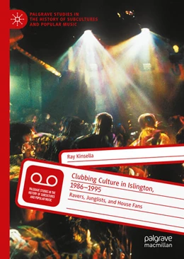 Abbildung von Kinsella | Clubbing Culture in Islington, 1986-1995 | 1. Auflage | 2025 | beck-shop.de