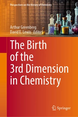 Abbildung von Greenberg / Lewis | The Birth of the 3rd Dimension in Chemistry | 1. Auflage | 2025 | beck-shop.de
